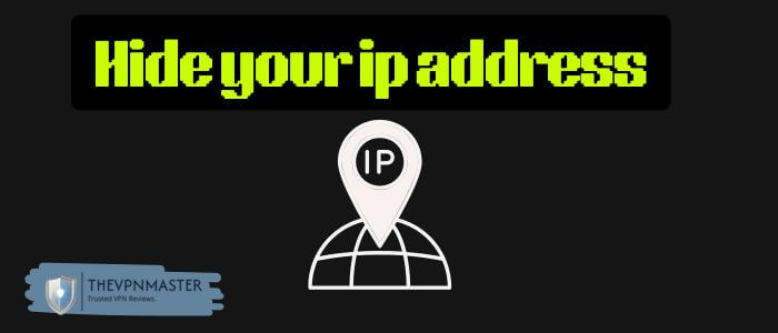 how-to-hide-your-ip-address-guide