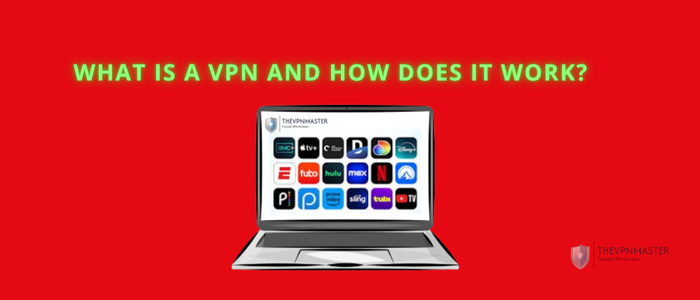 what-is-a-vpn-and-how-does-it-work